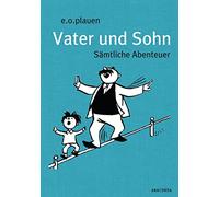 Vater und Sohn (Iris®-LEINEN mit Schmuckprägung): Sämtliche Abenteuer