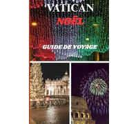 VATICAN NOËL GUIDE DE VOYAGE