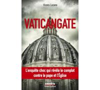 Vaticangate: Le complot ultraconservateur contre le Pape François et la manipulation du prochain conclave