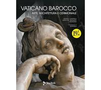 Vaticano barocco. Arte, architettura e cerimoniale. Ediz. illustrata (Illustrati. Arte mondo)