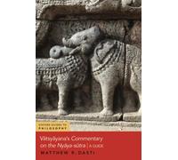 Vātsyāyana's Commentary on the Nyāya-sūtra: A Guide (OXFORD GUIDES TO PHILOSOPHY SERIES)