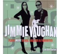 Vaughan, Jimmie - Plays More Blues, Ballads And Favourites