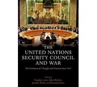 Vaughan Lowe The United Nations Security Council and War (Tapa blanda)