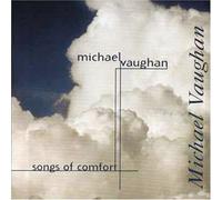 Vaughan, Michael - Songs of Comfort