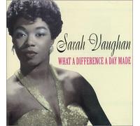 Vaughan, Sarah - Sarah Vaughan - CD - All products - What A Difference A Day Made