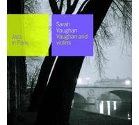 Vaughan,Sarah - Vaughan and Violins (Jazz in Paris)