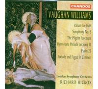 Vaughan Williams: Symphony No. 5 / Valiant-for-Truth / The Pilgrim Pavement / Hymn-Tune Prelude on Song 13 / Psalm 23 / Prelude & Fugue in C minor - London Symphony Orchestra / Richard Hickox by Chandos (2006-09-01)