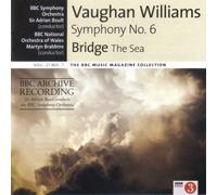 Vaughan Williams: Symphony No.6 in E minor (BBC Symphony Orchestra/Adrian Boult) / Bridge: The Sea (BBC National Orchestra of Wales/Martyn Brabbins)