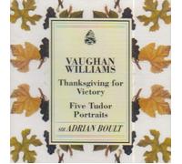Vaughan Williams - Thanksgiving for Victory / Five Tudor Portraits