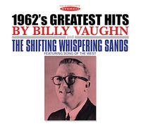 Vaughn, Billy - 1962's Greatest Hits / The Shifting Whispering Sands