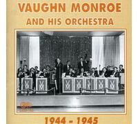 Vaughn Monroe And His Orchestra 1944 - 1945 (CD) Album (Importación USA)