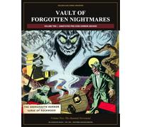Vault of Forgotten Nightmares Volume Two (Annotated): The Haunted Newsstand: Six Complete Pre-Code Horror Comics, 1951-1954