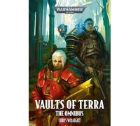 Vaults of Terra: The Omnibus (Warhammer 40,000)