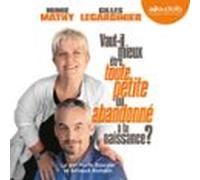 Vaut-il Mieux Être Toute Petite Ou Abandonné À La Naissance ? (audioli