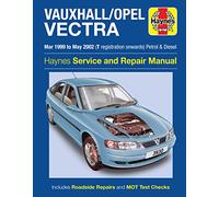 Vauxhall/Opel Vectra Petrol & Diesel (Mar 99 - May 2002: (Mar 99 - May 02) T to 02