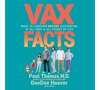 VAX Facts: What to Consider Before Vaccinating at All Ages & Stages of Life