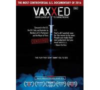 Vaxxed: From Cover-Up To Catastrophe [Edizione: Stati Uniti] [Italia] [DVD]