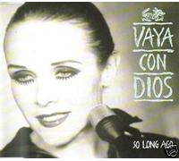 Vaya Con Dios - So Long Ago