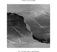 Vaya Futuro - El Peso Del Mundo [VINYL] [Vinilo]
