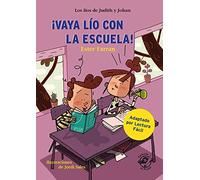 Vaya lío con la escuela - Libro con mucho humor para niños de 8 años: Muy divertido: aventuras con humor - Adaptado por Lectura Fácil: 3 (libros de humor)