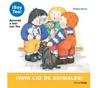 ¡Vaya lío de animales! (¡Soy Teo!)
