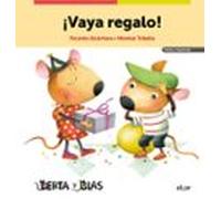 ¡vaya regalo! (berta y blas) (texto: imprenta)