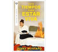 Vaya tiempos para estar viva | Jenny Mustard
