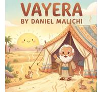 Vayera: A Children's Story about Kindness, Miracles, and Trusting Hashem: 4 (I Love The Parsha)