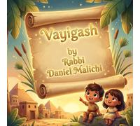 Vayigash: A Children's Book About Forgiveness, Family Reunion, and the Weekly Torah Portion: 10 (I Love The Parsha)