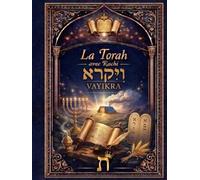VAYIKRA Avec Rachi: Le Lévitique avec texte hébreu, traduction française et commentaire classique de Rachi (La Torah avec Rachi)