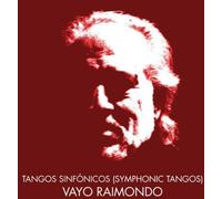 Vayo - Tangos Sinfonicos (Symphonic Tangos)
