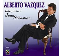 Vazquez Alberto - Interpreta a Joan Sebastian