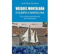 Vázquez Montalbán. D'Olímpia a Barcelona: Una crònica sentimental de l'olimpisme: 209 (Base Històrica)