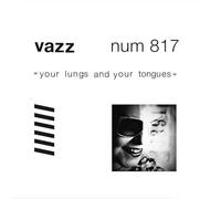 Vazz - Your Lungs And Your Tongues [Vinilo]