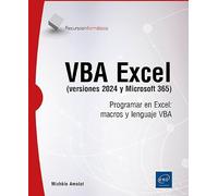 VBA EXCEL (VERSIONES 2024 Y MICROSOFT 365) - PROGRAMAR EN EXCEL: