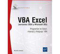 VBA Excel (versiones 2024 y Microsoft 365) - Programar en Excel: macros y lenguaje VBA