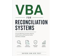 VBA for Reconciliation Systems: Account Matching, Exception Reports, Audit Checks, and Financial Control Workflows in Excel