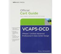 VCAP5-DCD Official Cert Guide (with DVD): VMware Certified Advanced Professional 5 - Data Center Design (VMware Press Certification) by McSharry, Paul (2013) Hardcover