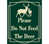 Vdenvileye Letrero con texto en inglés «Please Do Not Feed The Deer Sign», aluminio libre de óxido, protección UV, resistente a la intemperie y a la decoloración, fácil de instalar y leer, uso en