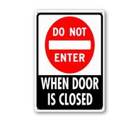 Vdenvileye Letrero de metal de aluminio resistente con texto en inglés "Do Not Enter When Door Is Close" de 30 x 40 cm, decoración de pared de metal resistente para patio, patio y porche