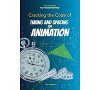 VDK Animation Fast Track Method: Cracking the Code of Timing and Spacing