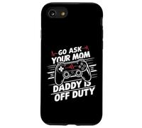 Ve a preguntarle a tu mamá, papá está fuera de servicio, divertido juego para el Día del Padre Carcasa para iPhone SE (2020) / 7 / 8