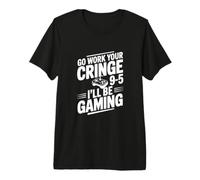 Ve a Trabajar tu vergüenza 9-5 Estaré Jugando Camiseta Premium