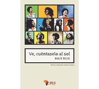 Ve, cuéntaselo al sol