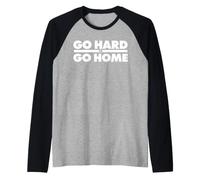 Ve Duro o Vete a casa Camiseta Manga Raglan