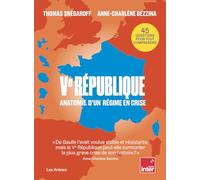 Ve République: Anatomie d'un régime en crise