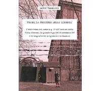 Veano, la prigione della libertà