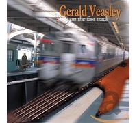 Veasley Gerald - On the Fast Track