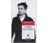 Vecchi Enrico - Corri, Fran Ois!