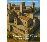 VECCHIA BIBBIENA RINNOVATA: Edizione "FONDACCIO" - Base